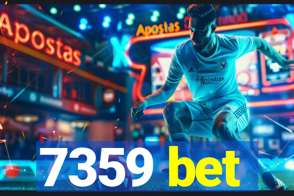 7359 bet